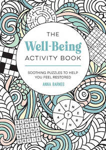 The Well Being Activity Book: Soothing Puzzles to Help You Feel Restored