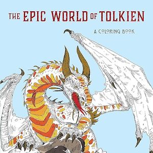 Activity Books For Adults: The Epic World of Tolkien: A Coloring Book