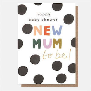 Card: New Mum to Be Baby Shower