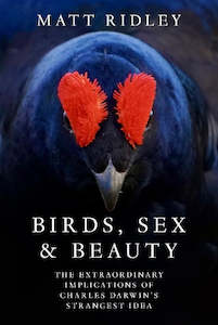 Philosophy: Birds, Sex & Beauty: The Extraordinary Implications of Charles Darwin’s Strangest Idea
