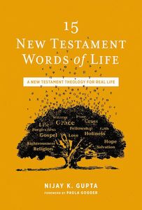 Religion: 15 New Testament Words of Life: How to Live Well in the Real World