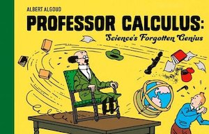 Professor Calculus: Science’s Forgotten Genius - Hardback