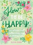 Self Help: How to Be Happy