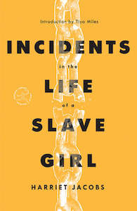 History: Incidents in the Life of a Slave Girl