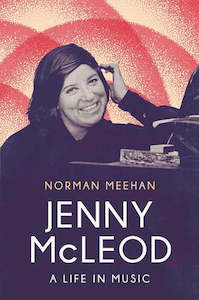Autobiography: Jenny McLeod: A Life in Music