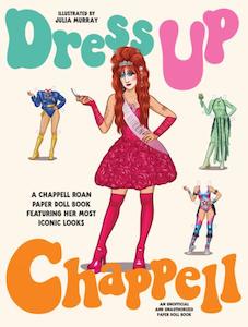 Children Books: Dress-Up Chappell: A Chappell Paper Doll Book Featuring Her Most Iconic Looks