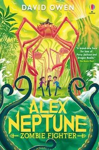 Young Adults Fiction: Alex Neptune, Zombie Fighter