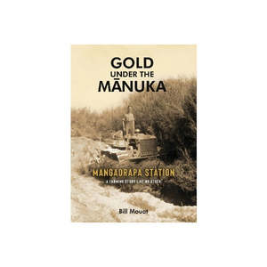 All: Gold Under the Manuka: A Farming Story Like No Other