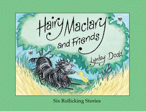 Literary Non Fiction: Hairy Maclary and Friends: Six Rollicking Stories (Hardback)