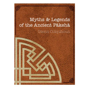 Poetry: Myths & Legends of the Ancient Pākehā
