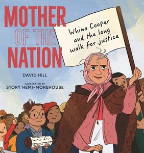 Mother of the Nation: Whina Cooper and the Long Walk for Justice