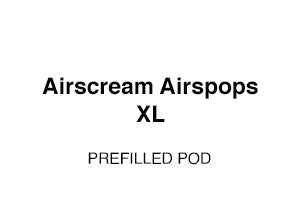 Airscream: Airscream AirsPops XL Prefilled Pods
