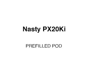 Vapes Under 25: Nasty PX20Ki Prefilled Pod