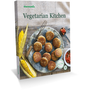 Vegetarian Kitchen Cookbook for Thermomix® TM31 TM5 TM6
