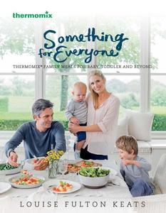 Cookbooks: Something For Everyone for Thermomix® TM31 TM5 TM6