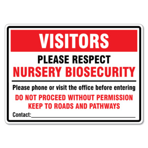 Products: Visitors Please Respect Nursery Biosecurity Sign