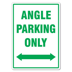 Angle Parking Only Sign