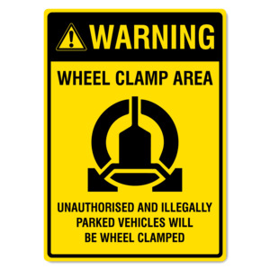 Wheel Clamp Sign – Warning Wheel Clamp Area