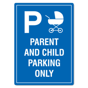 Products: Parent And Child Parking Only Sign
