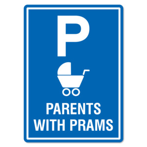 Parents with Prams Parking Sign