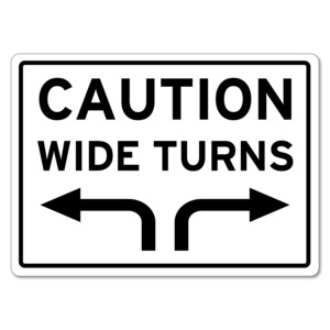 Products: Caution Wide Turns Truck Sign