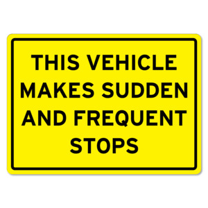 Products: Trucking Sign – This Vehicle Makes Sudden And Frequent Stops