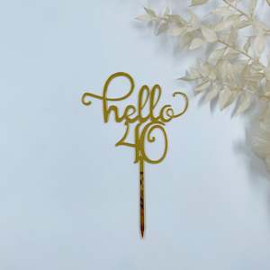 Cake Toppers: Hello 40 Cake Topper (Gold)