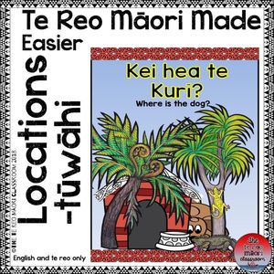 Products: Te Reo Māori Made Easier: Locations-Tūwāhi - The Te Reo Māori Classroom