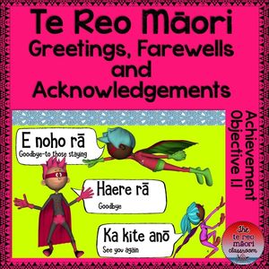 Products: Te Reo Māori: Greetings, Farewells and Acknowledgements - The Te Reo Māori Classroom