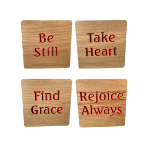 Coasters: COASTERS RECYCLED RIMU "BE STILL, TAKE HEART, FIND GRACE, REJOICE ALWAYS" SET