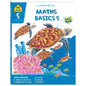 Tween 11 Years Up 1: School Zone An I Know It! Book: Maths Basics 5