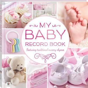 Baby Books: My Baby Record Book Pink