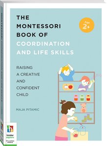 End Of Clearance: The Montessori Book of Coordination and Life Skills
