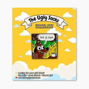 "This is fine!" Enamel Pin