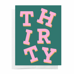 birthday card: Thirty Birthday Card
