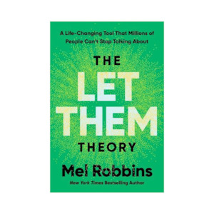 Books: The Let Them Theory By Mel Robbins