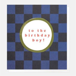 To The Birthday Boy Card