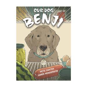 Books Stationery Childrens: Our Dog Benji by Pete Carter & James Henderson