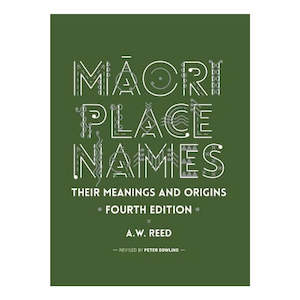 Books Stationery Adults: Māori Place Names: Their Meanings and Origins by A. W. Reed