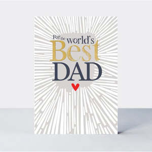 For The World's Best Dad - Greeting Card