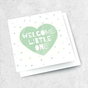 All: Welcome Little One - Greeting Card
