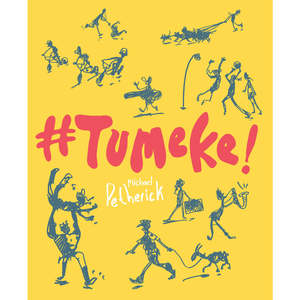 #Tumeke! by Michael Petherick