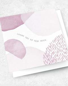 Gifting: THANK YOU SO VERY MUCH - GREETING CARD