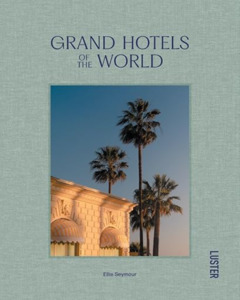 GRAND HOTELS OF THE WORLD