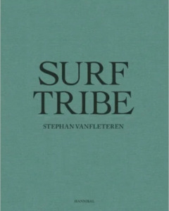 Books: SURF TRIBE - STEPHAN VANFLETEREN