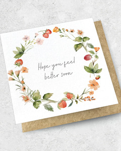 HOPE YOU FEEL BETTER SOON - GREETING CARD