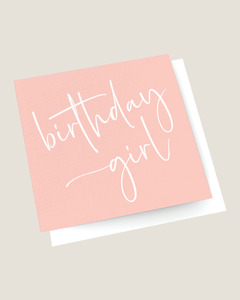 All: BIRTHDAY GIRL CARD