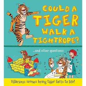 Picture Story Book - Could a Tiger walk a Tightrope?