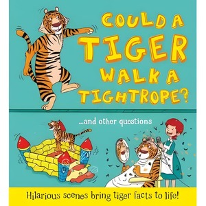 Books: Could a Tiger Walk a Tightrope? Picture Story Book