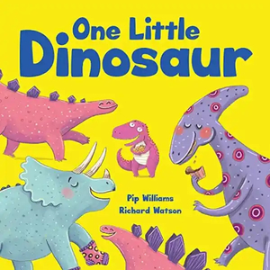 Books: One Little Dinosaur Picture Story Book by Pip Williams and Richard Watson